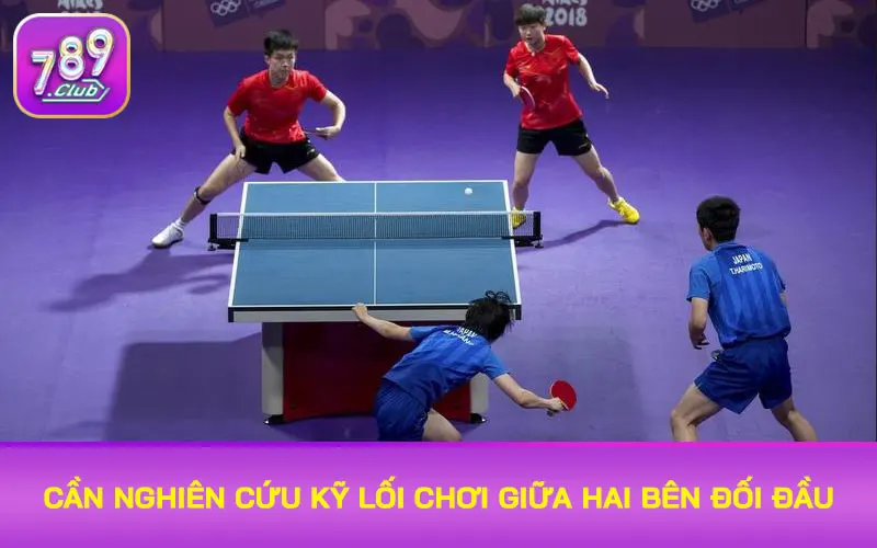 Cần nghiên cứu kỹ lối chơi giữa hai bên đối đầu