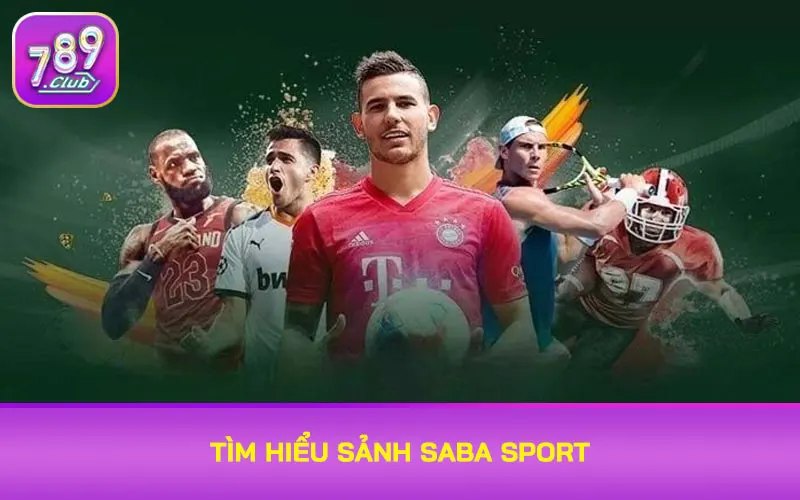 Tìm hiểu sảnh SABA Sport