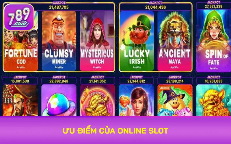 Ưu điểm của online slot